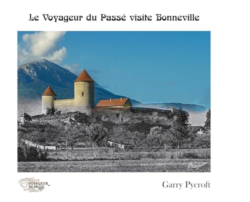 Le Voyageur du passé visite Bonneville