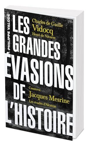 Les Grandes évasions de l'histoire