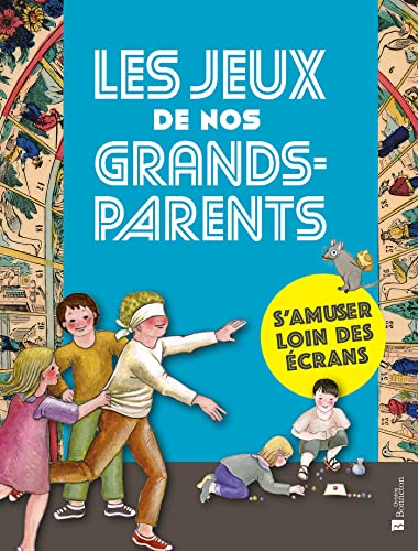 LES JEUX DE NOS GRANDS-PARENTS