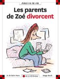 LES PARENTS DE ZOE DIVORCENT
